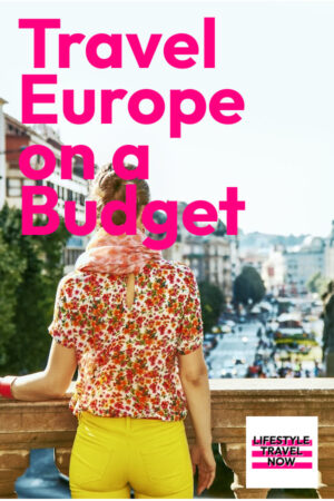 Woman traveling Europe on a budget.